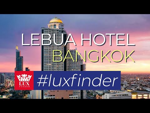 LEBUA HOTEL - Bangkok Thailand