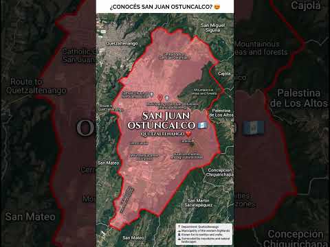 😍 ¿SABÍAS QUE SAN JUAN OSTUNCALCO ES UNO DE LOS MUNICIPIOS MÁS REPRESENTATIVOS DE QUETZALTENANGO? 🇬🇹