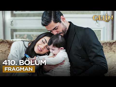 Gelin Dizisi 3. Sezon 410. Bölüm Fragmanı Yayınlandı