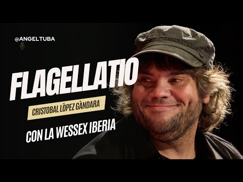 FLAGELLATIO – Cristóbal López Gándara | Wessex Iberia Tuba