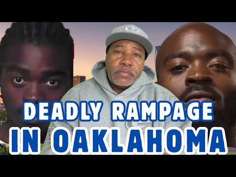 CrashOut Gang Banger Carjacks And Murder Multiple Innocent People In Oklahoma