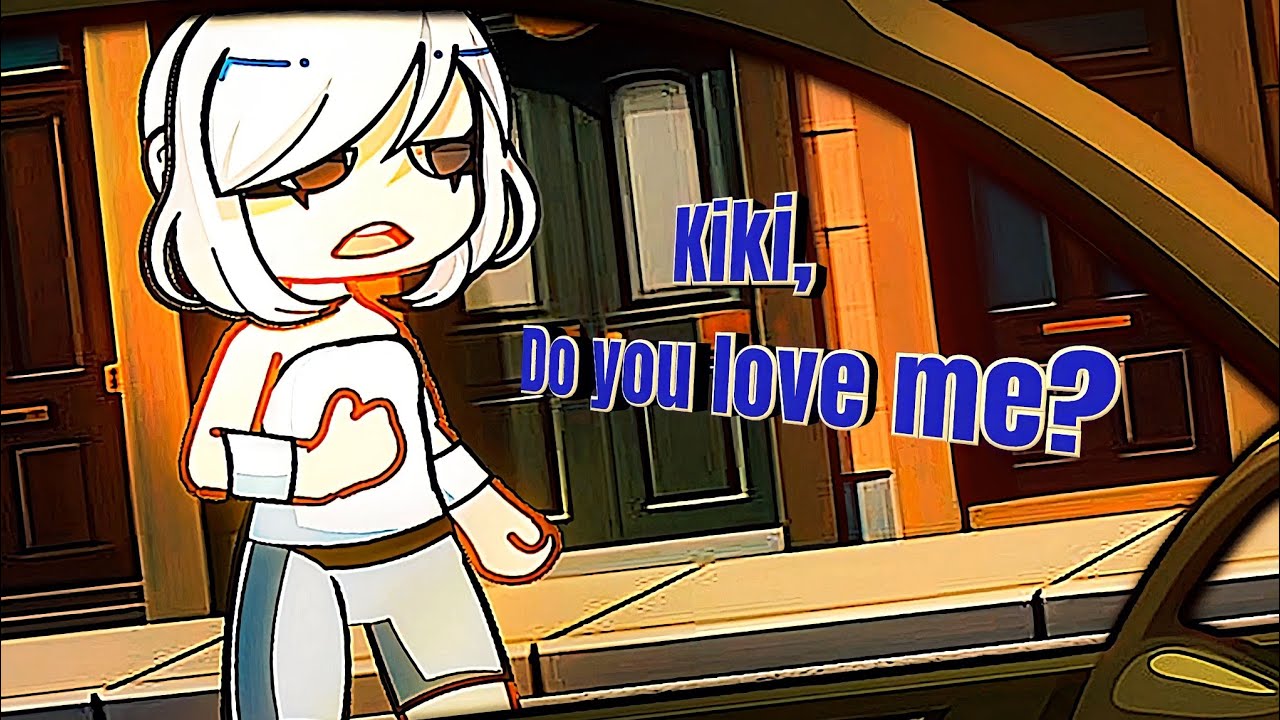 𝙆𝙞𝙠𝙞, 𝙙𝙤 𝙮𝙤𝙪 𝙡𝙤𝙫𝙚 𝙢𝙚❓ #gachameme