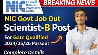 NIC Scientist-B 2026 🔥 Govt Job Out | GATE Required | Full Details