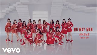 AKB48 Team SH - NO WAY MAN (Official Music Video)