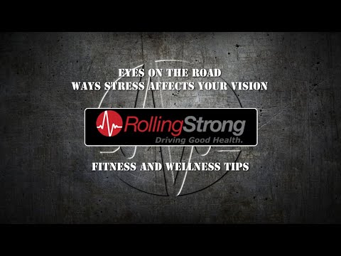 Eyes on the Road Ways Stress Affects Your Vision