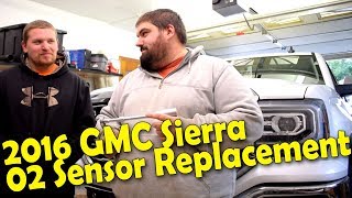 2016 GMC Sierra O2 Sensor Replacement | Silverado, Tahoe, Suburban, Yukon, GM Trucks 2014-2019