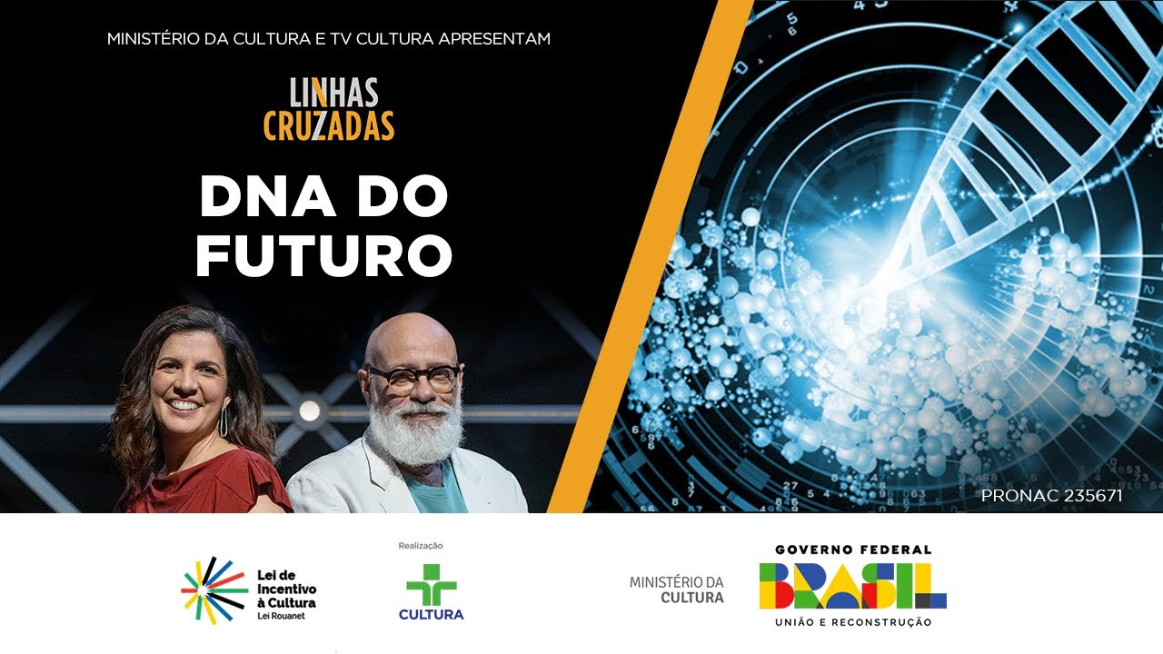 Linhas Cruzadas | DNA do futuro | 22/08/2024