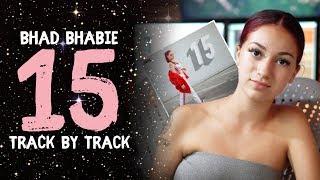 BHAD BHABIE - "15" mixtape reacting to all songs | Danielle Bregoli