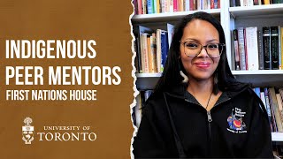 Meet Your Peer Groups: Indigenous Peer Mentors — University of Toronto