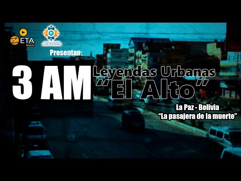 3 AM Leyendas Urbanas Bolivia
