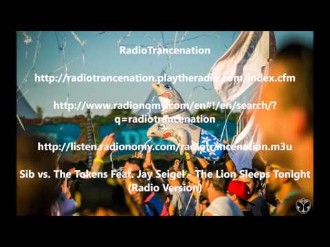 Sib vs. The Tokens Feat.  Jay Seigel - The Lion Sleeps Tonight (Radio Version)