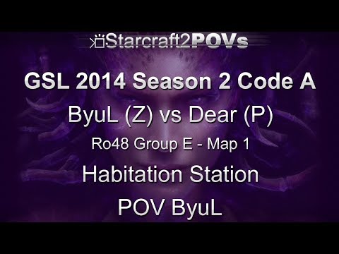 SC2 HotS - GSL 2014 S2 Code A - ByuL vs Dear - Ro48 Group E - Map 1 - Habitation Station - ByuL