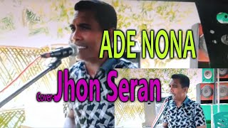 Download lagu Lagu Dansa Paling Top ADE NONA cover Jhon Seran St... mp3