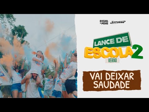 Vai Deixar Saudade (part. Stefan Baby, Evy, Fidelisx, Duhh E Jin Min) - Kysha e Mine