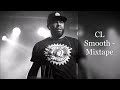 CL Smooth Mixtape Feat Skyzoo Nujabes DJ Jazzy Jeff Brother Ali Sadat X AZ