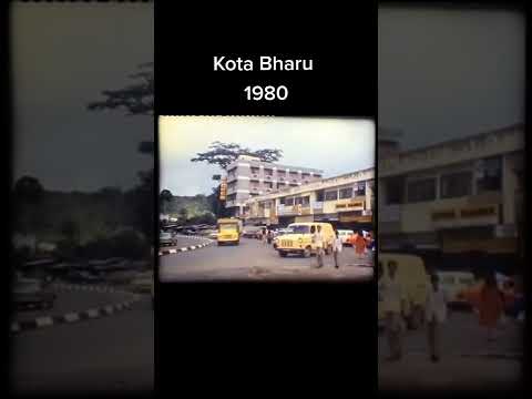 Kota Bharu Dulu-Dulu | 1980
