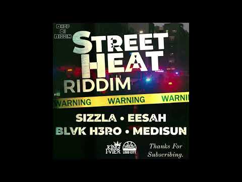 Street Heat Riddim Mix (2023)Sizzla, Medisun, Eesah, Blvk Hero x Drop Di Riddim
