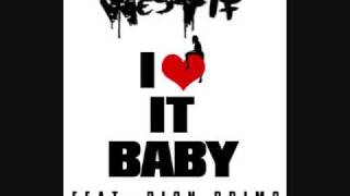 WES FIF- I LOVE IT BABY FT DION PRIMO PRODUCED BY JAYMACK