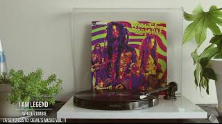White Zombie - I Am Legend #07 [Vinyl rip]