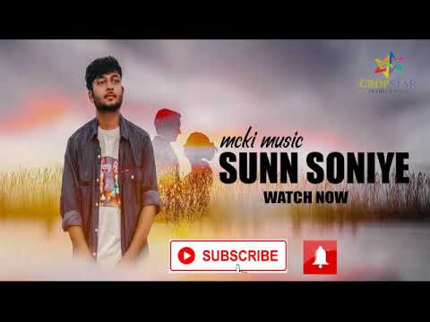 sunn soniya || mcki  music || cropstar production