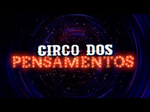 CIRCO DOS PENSAMENTOS | MUSICAL DA FJU | MEGA HELP (2024)