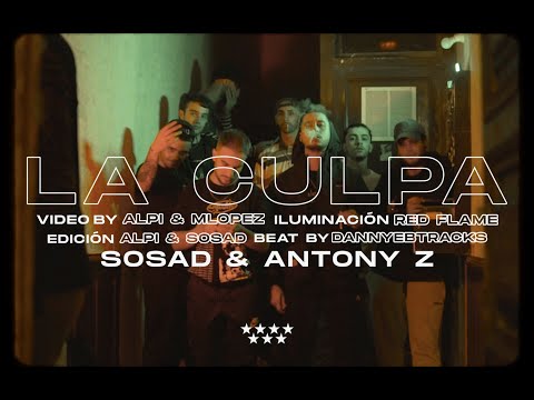 SOSAD.97 | ANTONY Z - LA CULPA (Videoclip)