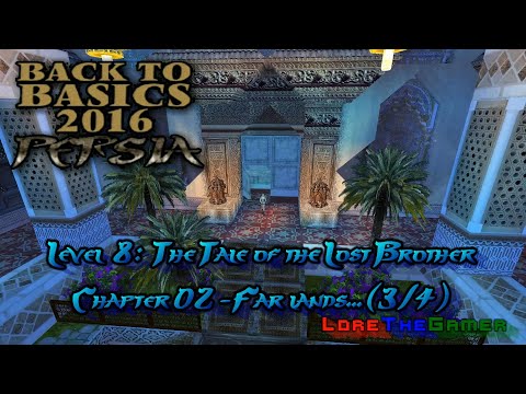 20 - TRLE - Back to Basics 2016(BtB2016) - Persia - The Tale of the Lost Brother (3/4)