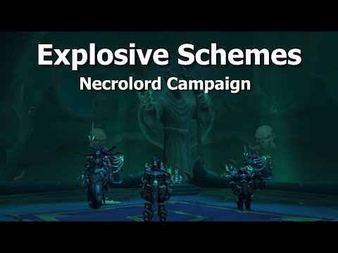 Explosive Schemes--Necrolord Campaign--WoW Shadowlands