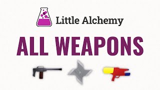 How to make ALL WEAPONS In Little Alchemy