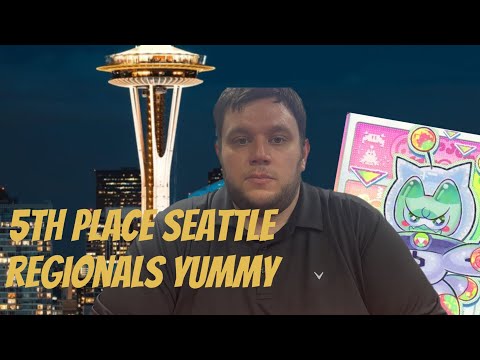 5th Place Seattle Regionals Yummy Deck Profile 