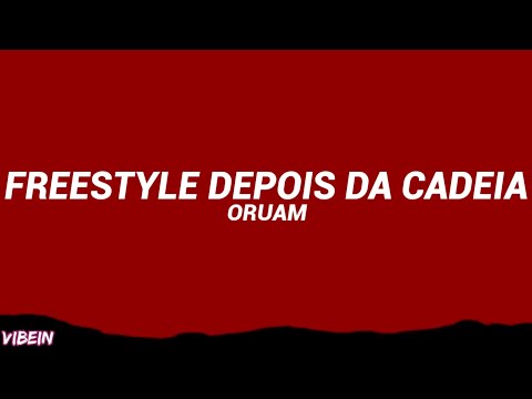 Oruam - Freestyle Depois Da Cadeia (Letra/Legendado) 