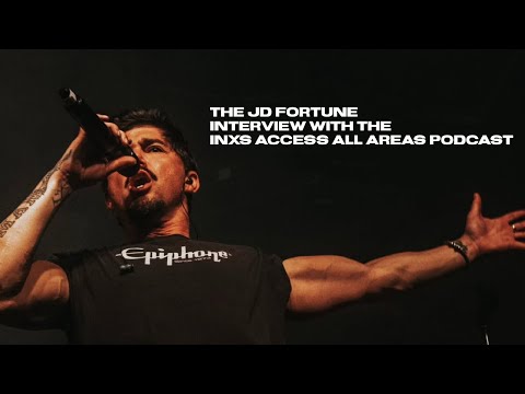 JD Fortune Full interview with INXS Access All Areas Podcast