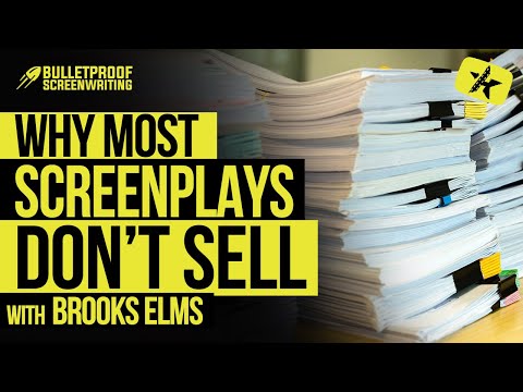Why Most Screenplays Don't Sell with Brooks Elms