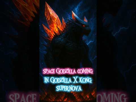 Space Godzilla Coming: In Godzilla X Kong Supernova? #shorts #trending #godzilla #transformers