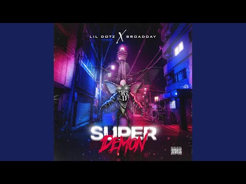 Super Demons (feat. Lil Dotz)