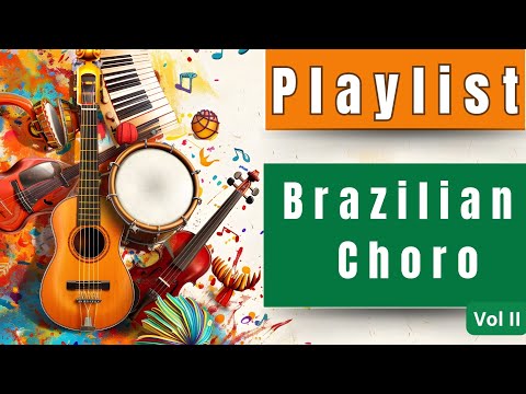 Playlist: Instrumental Brazilian Music - Samba Chorinho - #samba #brazilianmusic