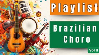 Playlist: Instrumental Brazilian Music - Samba Chorinho - #samba #brazilianmusic