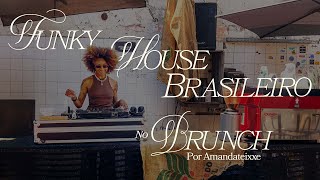 Download lagu Funky House Brasileiro no Brunch por Amandateixxe mp3