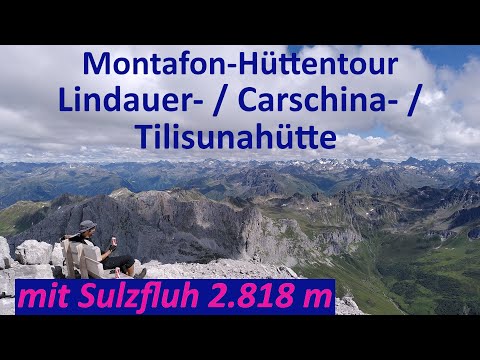 Lindauer-, Carschina-, Tilisunahütte + Sulzfluh  2.818 m: Hüttentour im Montafon- / Rätikon 4k