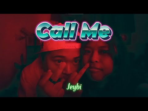 Jeybi - Call Me (OMV)