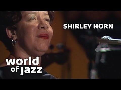 Shirley Horn Trio - A Song For You - 12 July 1982 • World of Jazz