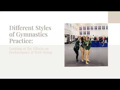 <p>Different Styles of Gymnastics Practice: Looking at the Effects on Performance &amp; Well-Being</p>