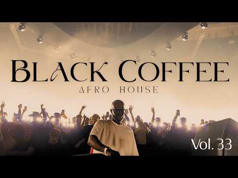 Afro House 2026 | Deep Melodic Set | Black Coffee Vibes Vol. 33 ☕