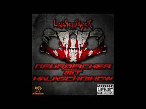 LeichenJägeR ft  DeRote - Abgedreht