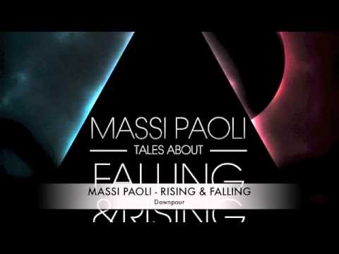 MASSI PAOLI - RISING and FALLING Downpour