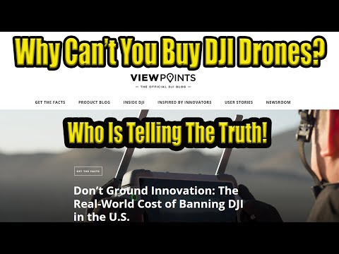 Why Cant You Buy DJI Drones In The USA - DJI Ban The Unbiased Truth!