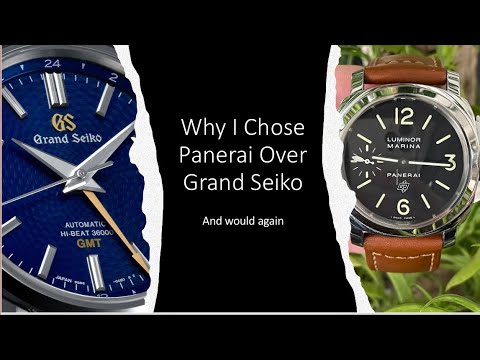 Why I chose Panerai over Grand Seiko