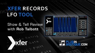 Video thumbnail for LFO Tool From Xfer Records - Show & Tell With Rob Talbott by Plugin Boutique