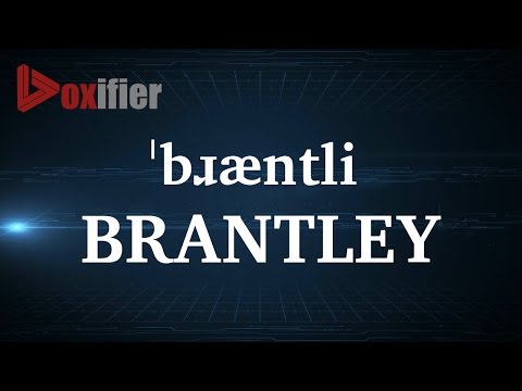 How to Pronunce Brantley in English - Voxifier.com