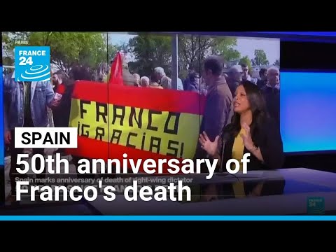 Spain marks 50th anniversary of Franco's death • FRANCE 24 English